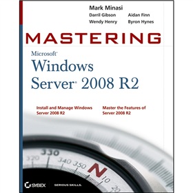 Mastering Microsoft Windows Server 2008 R2 [平裝] (精通 Windows Server 2008 R2)