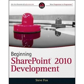 Beginning SharePoint 2010 Development (Wrox Beginning Guides) [平裝] (SharePoint 2010 開發初階)