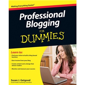Professional Blogging for Dummies [平裝] (傻瓜書-專業博客)