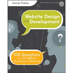 Website Design and Development: 100 Questions to Ask Before Building a Website (Pap/Dvdr Edition) [平裝] (網站設計和開發：開發網站前100問)