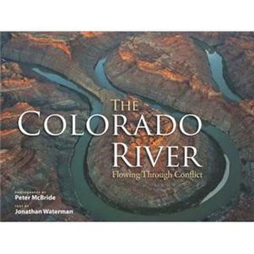 The Colorado River: Flowing Through Conflict [平裝]