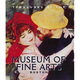 Treasures of the Museum of Fine Arts, Boston [精裝]