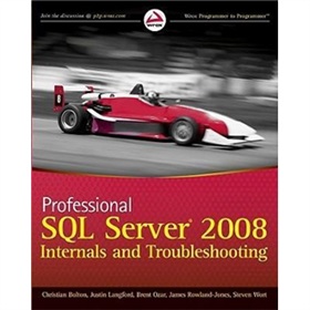 Professional SQL Server 2008 Internals and Troubleshooting [平裝] (SQL Server 2008內核剖析與故障排除)