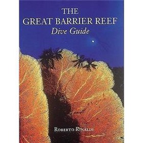 The Great Barrier Reef Dive Guide [平裝]