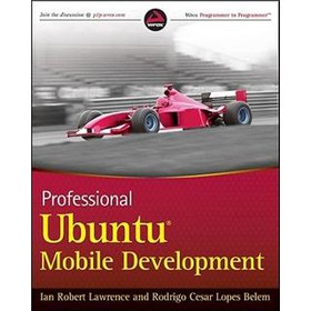 Professional Ubuntu Mobile Development (Wrox Programmer to Programmer) [平裝]