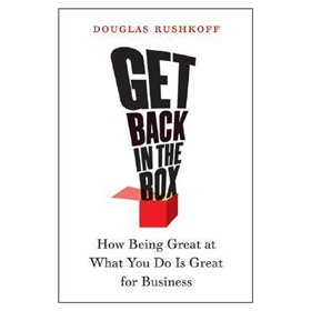 Get Back in the Box: How Being Great at What You Do Is Great for Business [平裝]