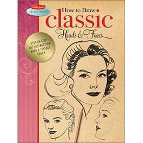 How to Draw Classic Heads & Faces [平裝]