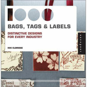 1,000 Bags, Tags, and Labels: Distinctive Design for Every Industry [平裝]