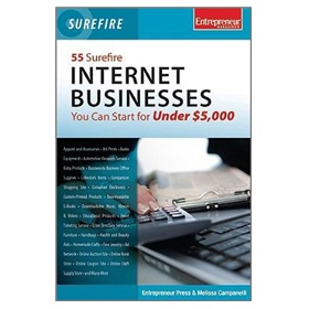 55 Surefire Internet Businesses You Can Start for Under $5000 [平裝]
