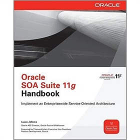 Oracle SOA Suite 11g Handbook (Oracle Press) [平裝]