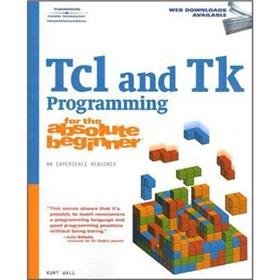 Tcl and Tk Programming for the Absolute Beginner [平裝]