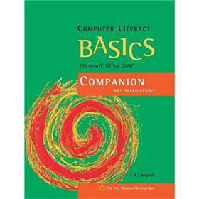 Computer Literacy BASICS: Microsoft Office 2007 Companion [平裝]
