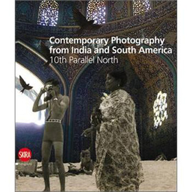 Contemporary Photography from India and South America [精裝]