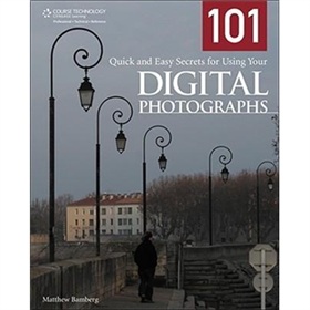 101 Quick and Easy Secrets for Using Your Digital Photographs [平裝]