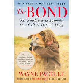 The Bond: Our Kinship with Animals, Our Call to Defend Them [平裝]