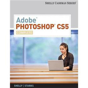 Adobe Photoshop CS5: Complete (Shelly Cashman) [平裝]