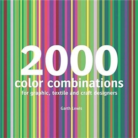 2000 Color Combinations: For Graphic, Textile, and Craft Designers [平裝]