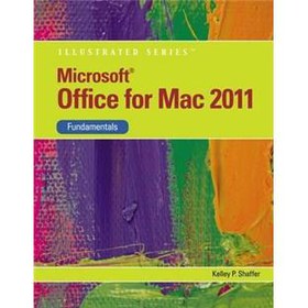 Microsoft Office 2011 for Macintosh Illustrated Fundamentals (Illustrated (Course Technology)) [平裝]