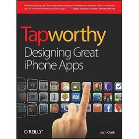 Tapworthy: Designing Great iPhone Apps [平裝]
