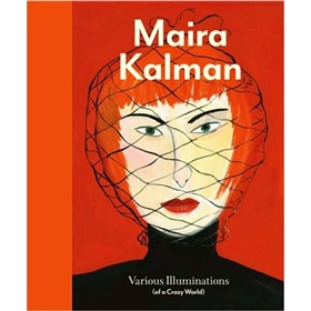 Maira Kalman: Various Illuminations (Of a Crazy World) [精裝]