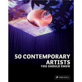 50 Contemporary Artists You Should Know [平裝]