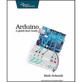 Arduino: A Quick-Start Guide (Pragmatic Programmers) [平裝]