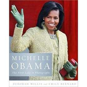 Michelle Obama: The First Lady in Photographs [精裝]