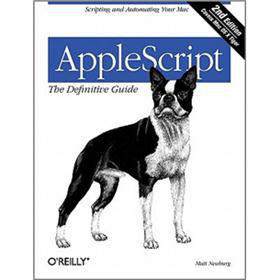 AppleScript: The Definitive Guide: Scripting and Automating Your Mac [平裝]