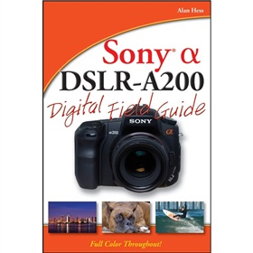 Sony Alpha DSLR-A200 Digital Field Guide [平裝] (索尼 Alpha DSLR-A200 數字領域指南)