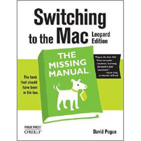 Switching to the Mac: The Missing Manual, Leopard Edition (Missing Manuals) [平裝]