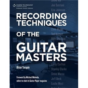 Recording Techniques of The Guitar Masters
