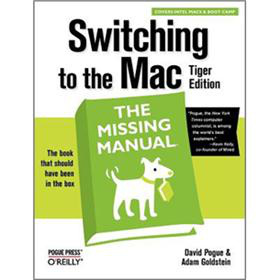 Switching to the Mac: The Missing Manual, Tiger Edition (Missing Manuals)