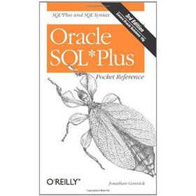 Oracle SQL*Plus Pocket Reference (Pocket Reference (O Reilly))