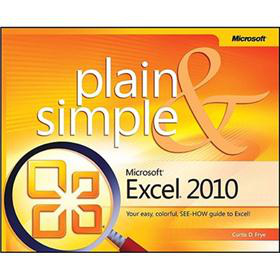 Microsoft Excel 2010 Plain and Simple (Plain & Simple)