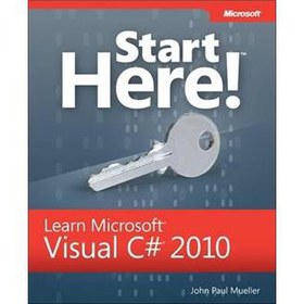 Start Here! Learn Microsoft Visual C# 2010 Programming