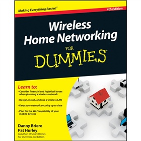 Wireless Home Networking For Dummies, 4th Edition