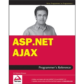 ASP.NET AJAX Programmer s Reference: with ASP.NET 2.0 or ASP.NET 3.5
