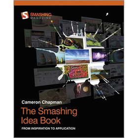 The Smashing Idea Book: From Inspiration to Application