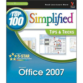Office 2007: Top 100 Simplified Tips & Tricks