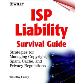 ISP Liability Survival Guide