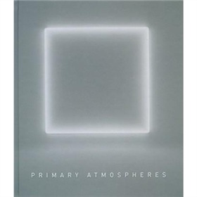 Primary Atmospheres: Works from California 1960-1970