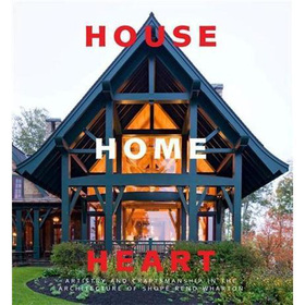 House, Home, Heart: Artistry and Craftsmanship in the Architecture of Shope Reno Wharton