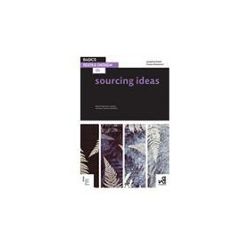 BASICS TEXTILE DESIGN 01: SOURCING IDEAS