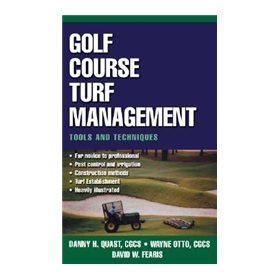 Golf Course Turf Management: Tools and Techniques [精裝]