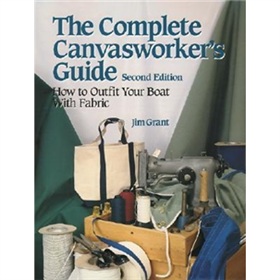 The Complete Canvasworker s Guide: How to Outfit Your Boat with Fabric [平裝]