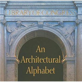An Architectural Alphabet: Library of Congress (Scala Publishers Catalog) [平裝]