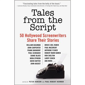 Tales from the Script: 50 Hollywood Screenwriters Share Their Stories [平裝]