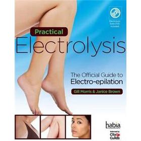 Practical Electrolysis: The Official Guide to Electro-epilation [平裝]