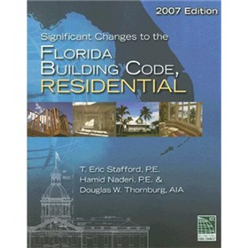 Significant Changes to the Florida Building Code: Residential 2007 [平裝]