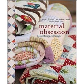 Material Obsession: Contemporary Quilt Designs [平裝]
